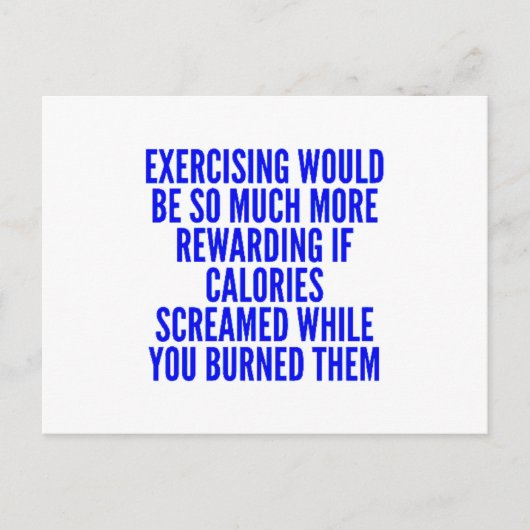FUNNY EXCERCISING MOTIVIEREND QUOTES CALORIES SCR POSTKARTE (Vorderseite)