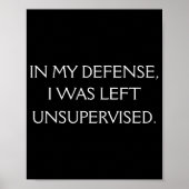 Funny Excuse Quote On The Back  Poster (Vorne)