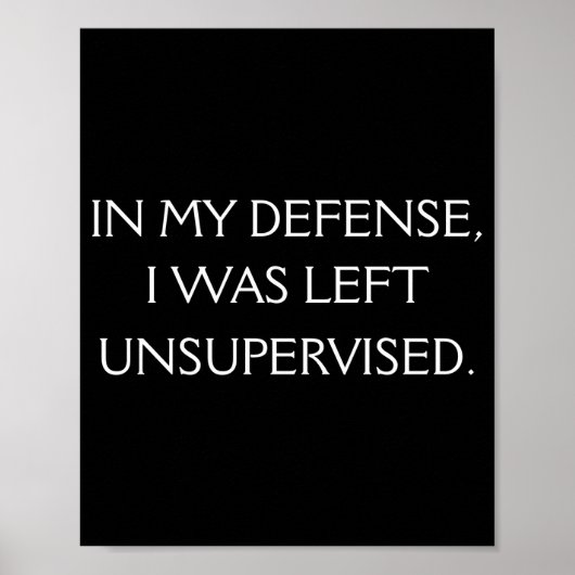 Funny Excuse Quote On The Back  Poster (Vorne)