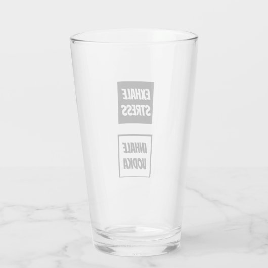 Funny Exhale Stress Inhale Vodka Glas (Rückseite)