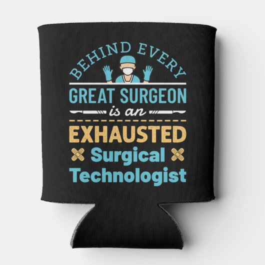 Funny Exhaugical Surgical Technologe Scrub Tech Dosenkühler (Rückseite)