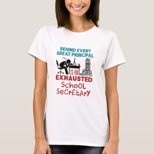Funny Exhausted School Secretary Appreciation T-Shirt (Vorderseite)