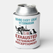 Funny Exhausted Veterinary Receptionist Dosenkühler (Kanne Vorderseite)