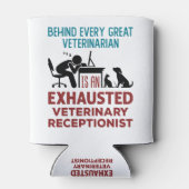 Funny Exhausted Veterinary Receptionist Dosenkühler (Rückseite)