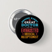 Funny Exhauted Medical Receptionist Button (Vorne & Hinten)
