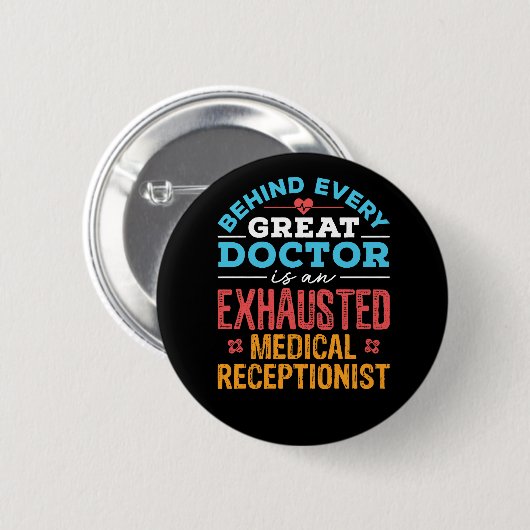 Funny Exhauted Medical Receptionist Button (Vorne & Hinten)