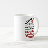 Funny Exhauted Ophthalmic Techniker Kaffeetasse (VorderseiteRechts)