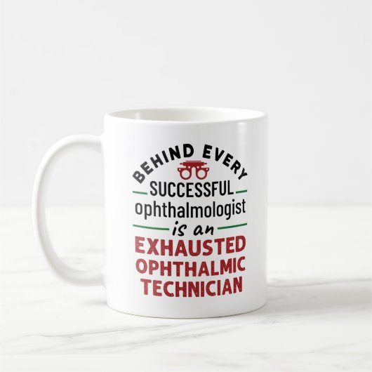 Funny Exhauted Ophthalmic Techniker Kaffeetasse (Links)