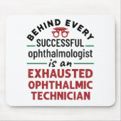 Funny Exhauted Ophthalmic Techniker Mousepad (Vorne)