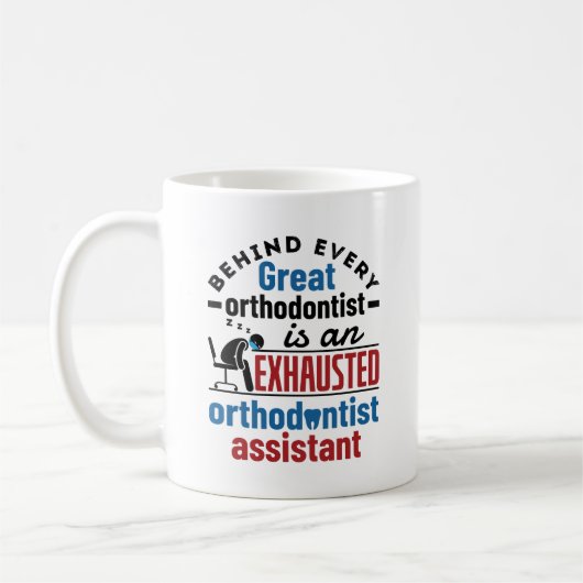 Funny Exhauted Orthodontist Assistentin Kaffeetasse (Links)