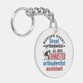 Funny Exhauted Orthodontist Assistentin Schlüsselanhänger (Vorderseite links)
