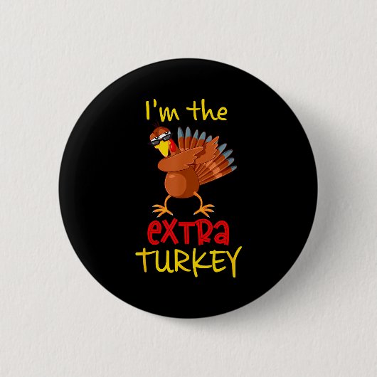 Funny Extra Turkey Matching Family Group Thanksgiv Button (Vorderseite)