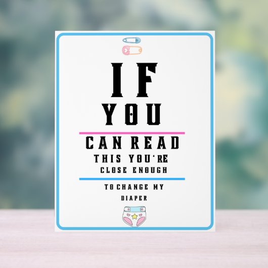 Funny Eye Test Chart Change my Diaper Acrylschild (Neutral)