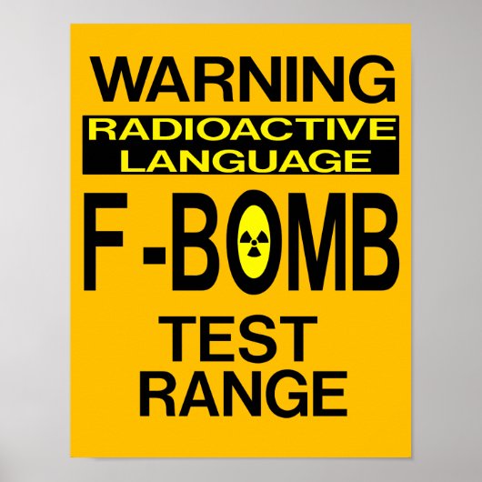 Funny F-Bomb-Warnzeichen Poster (Vorne)