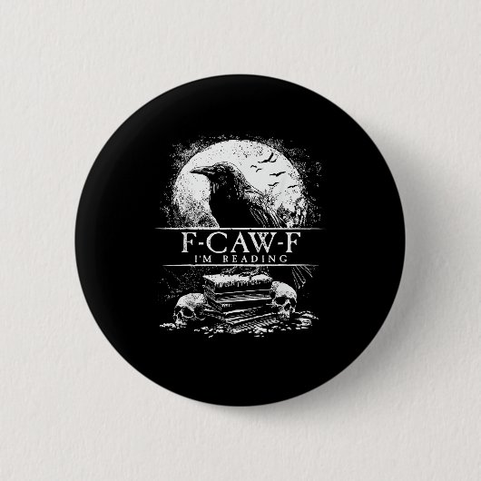 Funny F-Caw-F Books Skulls Gothic Button (Vorderseite)