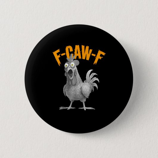 Funny F Caw F Chicken Classic Retro Style Button (Vorderseite)