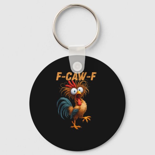 Funny F-Caw-F Chicken F-Caw-F Chicken Aesthetic Ca Schlüsselanhänger (Vorderseite)