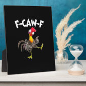Funny F-Caw-F Chicken FCAWF Chicken Fotoplatte (Seite)