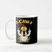 Funny F-caw-f Chicken Fcawf Chicken Kaffeetasse (Links)