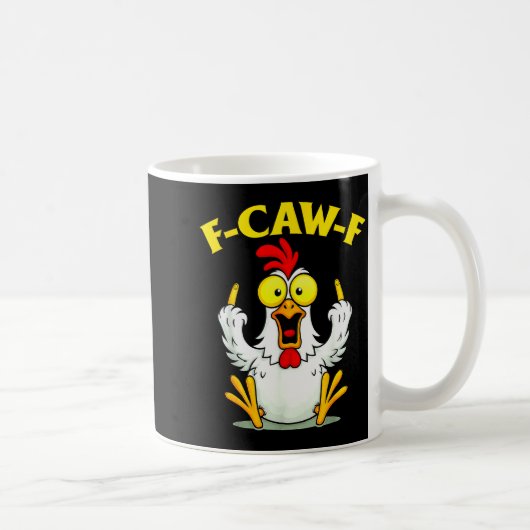 Funny F-caw-f Chicken Fcawf Chicken Kaffeetasse (Rechts)
