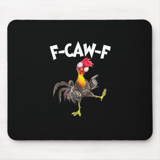 Funny F-Caw-F Chicken FCAWF Chicken Mousepad (Vorne)