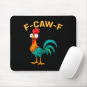 Funny F-caw-f Chicken Fcawf Chicken Mousepad (Mit Mouse)