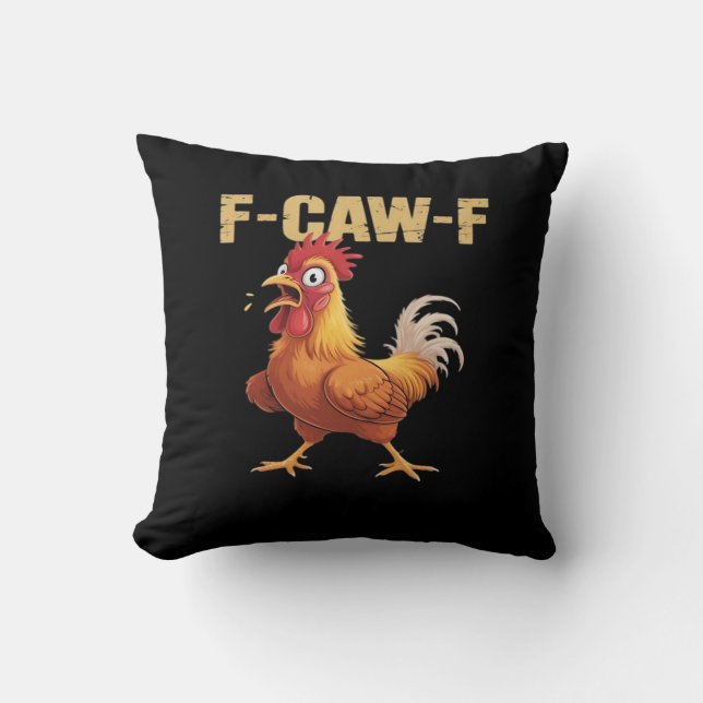 Funny F Caw F Chicken Funny Trendy Look Kissen (Vorderseite)