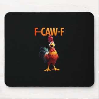 Funny F Caw F Chicken Gothic Vintage Style Mousepad