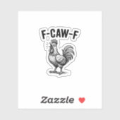 Funny F-Caw-F Chicken Graphic Sarcastic Bird Aufkleber (Blatt)