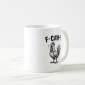 Funny F-Caw-F Chicken Graphic Sarcastic Bird Kaffeetasse (VorderseiteRechts)
