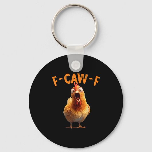 Funny F-caw-f Chicken Rooster Meme Humor F Caw F Q Schlüsselanhänger (Vorderseite)