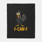 Funny F-Caw-F Chicken Shirts F-Caw-F Chicken Fleecedecke (Vorderseite)
