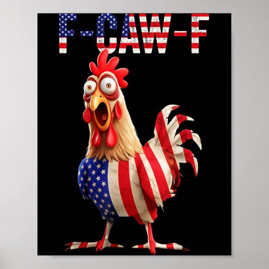 Funny F-caw-f Chicken Usa Flag Fcawf American Chic Poster (Vorne)
