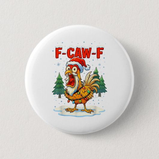 Funny F-caw-f Christmas Chicken Xmas Lights Santa Button (Vorderseite)