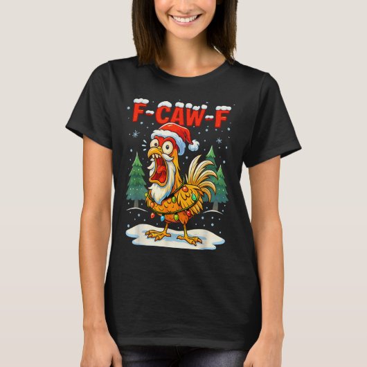 Funny F-caw-f Christmas Chicken Xmas Lights Santa T-Shirt (Vorderseite)