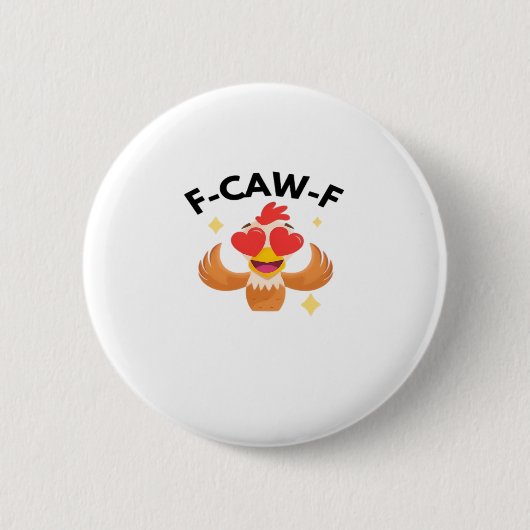 Funny F-Caw-F Classic Button (Vorderseite)