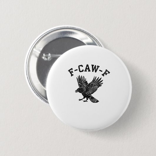 Funny F-Caw-F Crow Aesthetic Style Button (Vorne & Hinten)
