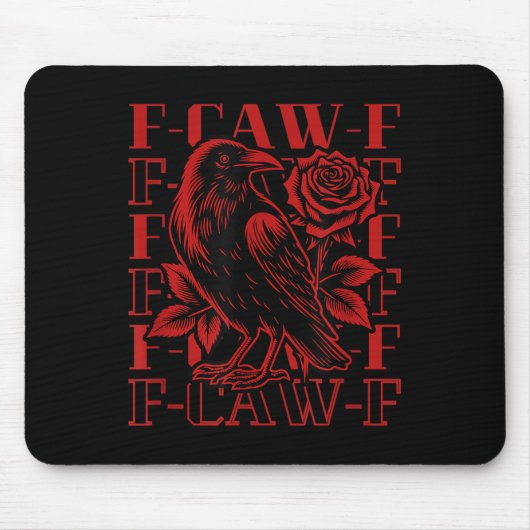 Funny F-caw-f Crow Black Crow, F-caw-f Black Bird Mousepad (Vorne)