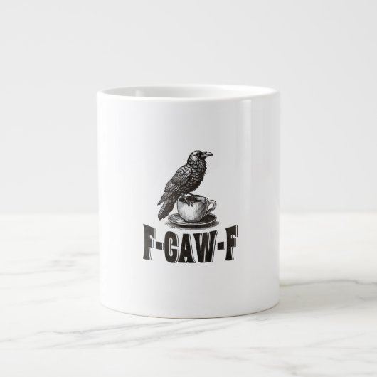 Funny F-Caw-F Crow Coffee Adult Humor  Jumbo-Tasse (Vorderseite)