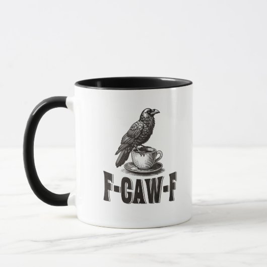 Funny F-Caw-F Crow Coffee Adult Humor Tasse (Links)