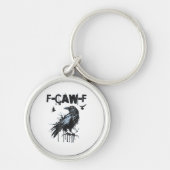 Funny F-Caw-F Crow Grunge Humor Graphic Schlüsselanhänger (Vorne)