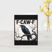 Funny F-caw-f Crow Karte (Gelbe Blume)