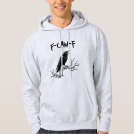 Funny F-Caw-F Crow Raven Pub Hoodie