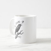 Funny F-Caw-F Crow Raven Pun Kaffeetasse (Vorderseite Links)