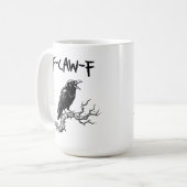 Funny F-Caw-F Crow Raven Pun Kaffeetasse (Vorderseite Links)