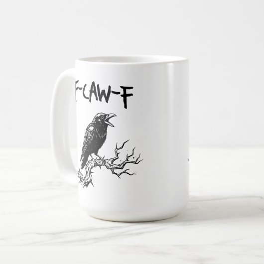 Funny F-Caw-F Crow Raven Pun Kaffeetasse (Vorderseite Links)