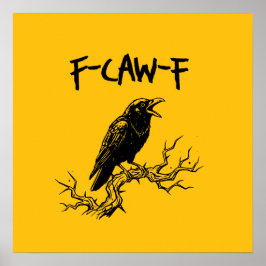 Funny F-Caw-F Crow Raven Pun Poster