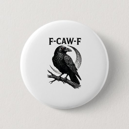Funny F-Caw-F Crow Retro Graphic Button (Vorderseite)