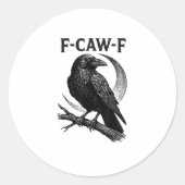 Funny F-Caw-F Crow Retro Graphic Runder Aufkleber (Vorderseite)