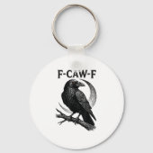 Funny F-Caw-F Crow Retro Graphic Schlüsselanhänger (Vorderseite)
